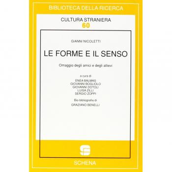 Le forme e il senso. Omaggio a Gianni Nicoletti per il suo 70º compleanno