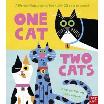 One Cat, Two Cats : A lift-the-flap, pop-up book with 20 cats to count!