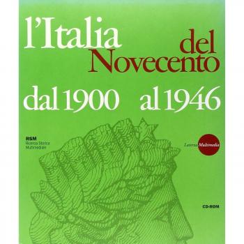 L'Italia del Novecento. Dal 1900 al 1946. CD-ROM