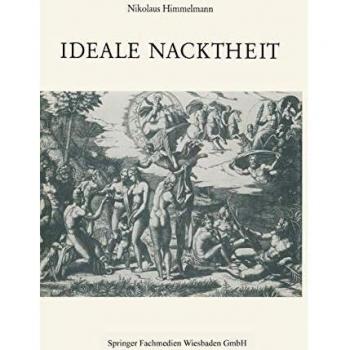Ideale Nacktheit,  Abhandlungen Der Rheinisch-Westfèalischen Akademie Der Wissenschaften