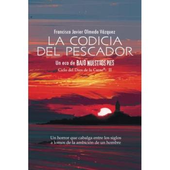 La codicia del pescador: Un eco de BAJO NUESTROS PIES (SPANISH EDITION)