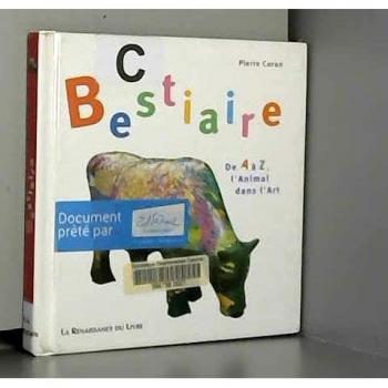 Pierre Coran Bestiaire. : De A À Z, L'Animal Dans L'Art (Jeunesse)