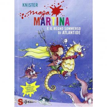 Maga Martina e il regno sommerso di Atlantide