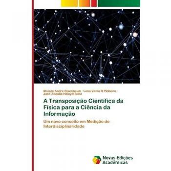 A Transposição Científica da Física para a Ciência da Informação: Um novo conceito em Medição de Interdisciplinaridade