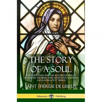The Story of a Soul L'Histoire D'une Âme