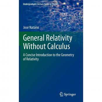 General Relativity Without Calculus