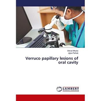 Verruco papillary lesions of oral cavity