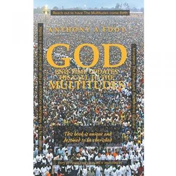 GOD End-time Updates His Call to The Multitudes