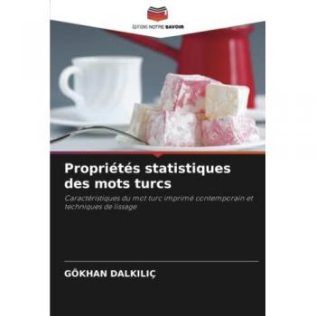 Propriétés statistiques des mots turcs: Caractéristiques du mot turc imprimé contemporain et techniques de lissage
