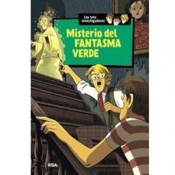 Los tres investigadores 4: misterio del fantasma verde