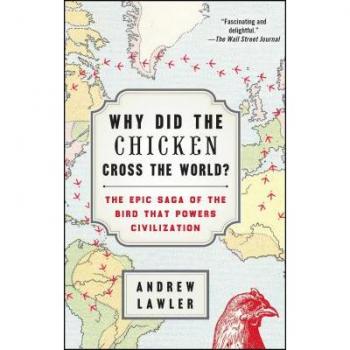 Why Did the Chicken Cross the World?