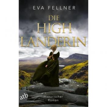 Die Highlanderin: Historischer Roman