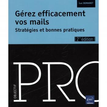 Gérez efficacement vos mails