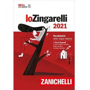 Lo Zingarelli 2021. Vocabolario della lingua italiana. Versione plus. Con Contenuto digitale