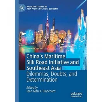 China's Maritime Silk Road Initiative and Southeast Asia