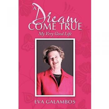 A Dream Come True: My Very Good Life