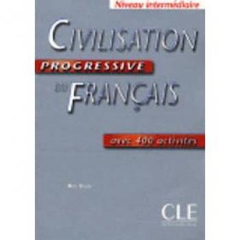 Civilisation progressive du francais, Edition 2004Civilisation progressive du français avec 400 activités : Niveau intermédiaire: Niveau Intermediaire (Grammaire)