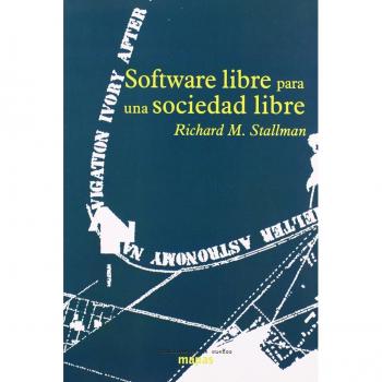 Software libre para una sociedad libre