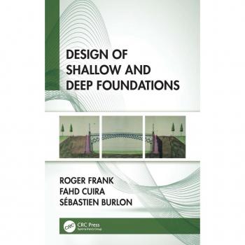 Design of Shallow and Deep Foundations