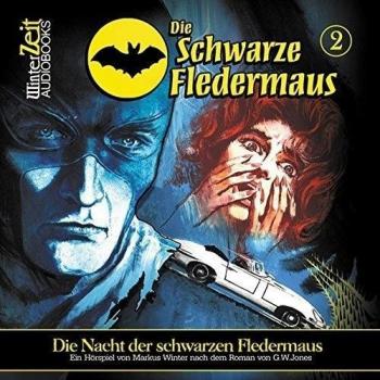Die Schwarze Fledermaus 02-Die Nacht der schwarzen Fledermaus