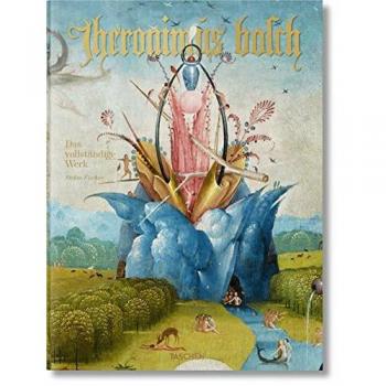 Stefan Fischer Hieronymus Bosch. Das Vollständige Werk