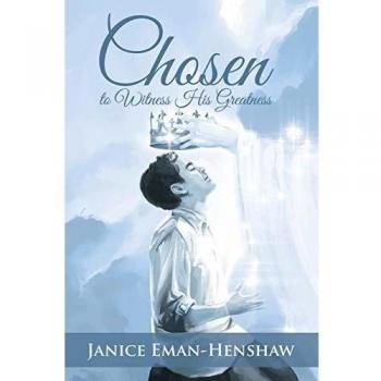 Chosen to Witness His Greatness