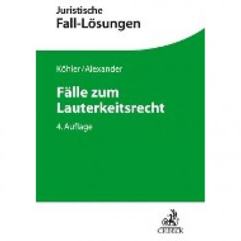 Köhler, Helmut: Fälle zum Lauterkeitsrecht