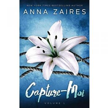 Anna Zaires Capture-Moi