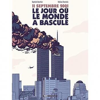 11 septembre 2001, le jour où le monde a basculé