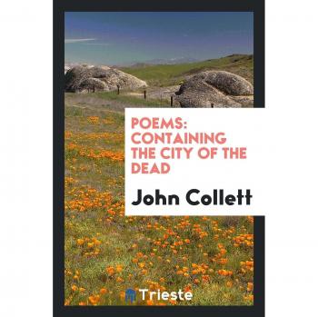 Poems: Containing the City of the Dead