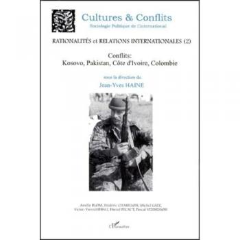 Cultures & conflits, n° 37. Rationalités et relations internationales, 2e partie  collectif, jean-yves haine L'Harmattan