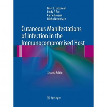 Cutaneous Manifestations of Infection in the Immunocompromised Host
