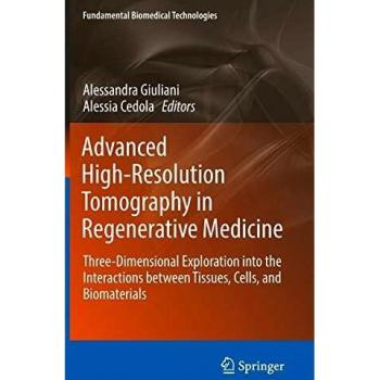 Advanced High-Resolution Tomography in Regenerative Medicine