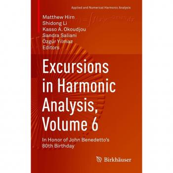 Vitalsource Technologies, Inc. Excursions In Harmonic Analysis, Volume 6