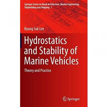 Hydrostatics and Stability of Marine Vehicles : Theory and Practice