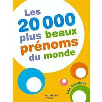 Les 20 000 plus beaux prénoms du monde