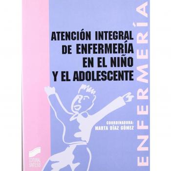 Atención integral de enfermería en el niño y el adolescente