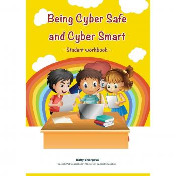 Being Cyber Safe and Cyber Smart