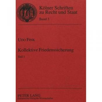 Kollektive Friedenssicherung: Kapitel VII UN-Charta in der Praxis des Sicherheitsrats der Vereinten Nationen