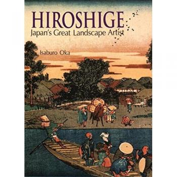 Hiroshige: Japan's Great Landscape Artist