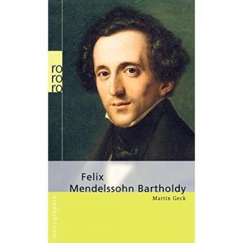 Felix Mendelssohn Bartholdy