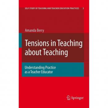 Tensions in Teaching about Teaching