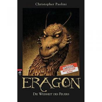 Christopher Paolini Eragon, Bd. 3: Die Weisheit Des Feuers