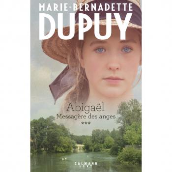 Abigaël tome 3 : Messagère des anges