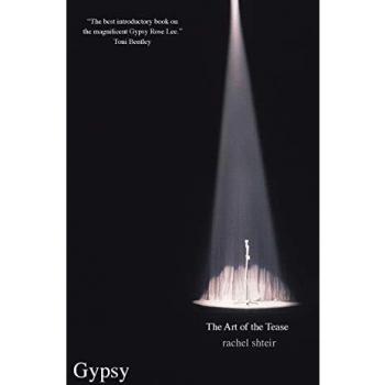 Gypsy: The Art of the Tease