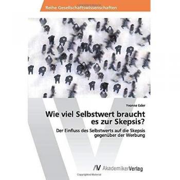 Wie viel Selbstwert braucht es zur Skepsis?