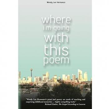 Where I'm Going with this Poem: Selected Poems