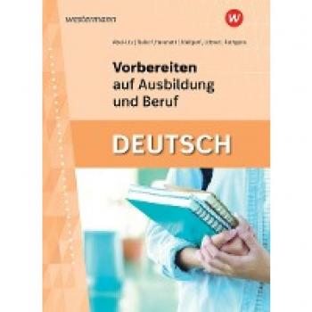 Abel-Utz, Ilona: Vorbereiten auf Ausbildung und Beruf. Deutsch: Schülerband