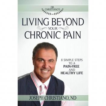 Christiano, Joseph: Living Beyond Your Chronic Pain