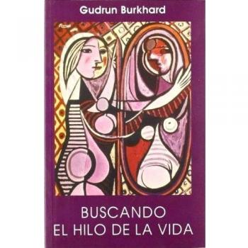 Gudrun Burkhard Buscando El Hilo De La Vida, Trabajo En La Propia Biografía